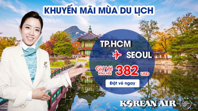 Vé máy bay khuyến mãi từ Korean Air khám phá vẻ đẹp Seoul